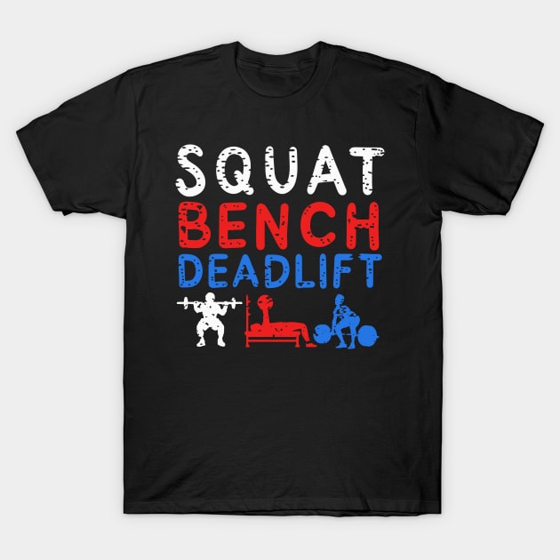 POWERLIFTING: Squat Bench T-Shirt by woormle